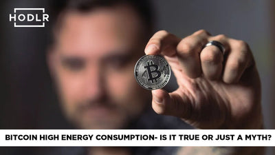 Bitcoin High Energy Consumption- Is it True or Just a Myth?
